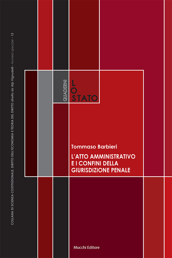 Tommaso Barbieri - L’atto amministrativo e i confini della giurisdizione penale